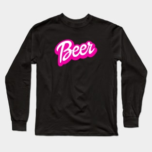 Barbie Beer Parody Long Sleeve T-Shirt